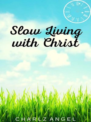 cover image of Slow Living with Christ